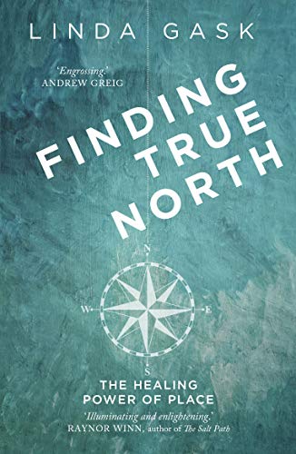 the cover of Finding True North by Linda Gask. A faded turquoise cover with a white compass in the centre
