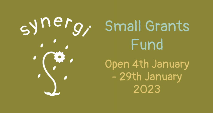 Image with text next to the Synergi logo. Text reads: Small Grants Fund open 4th January - 29th January 2023