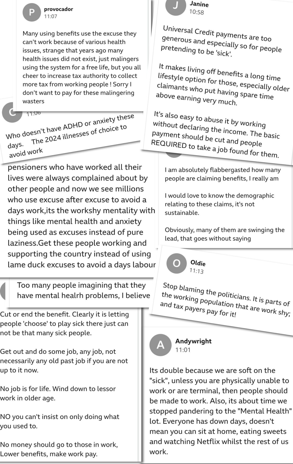 Selection of screenshots showing comments on a news article about Universal Credit and long-term sickness, demonstrating dismissive and cruel attitudes towards people receiving benefits. Comments include:

"Universal Credit payments are too generous and especially so for people pretending to be 'sick'."

"Who doesn't have ADHD or anxiety these days. The 2024 illnesses of choice to avoid work"

"Too many people imagining that they have mental health problems, I believe"